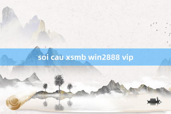 soi cau xsmb win2888 vip