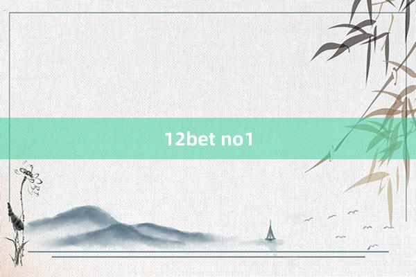 12bet no1