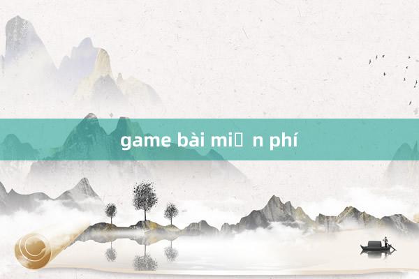 game bài miễn phí