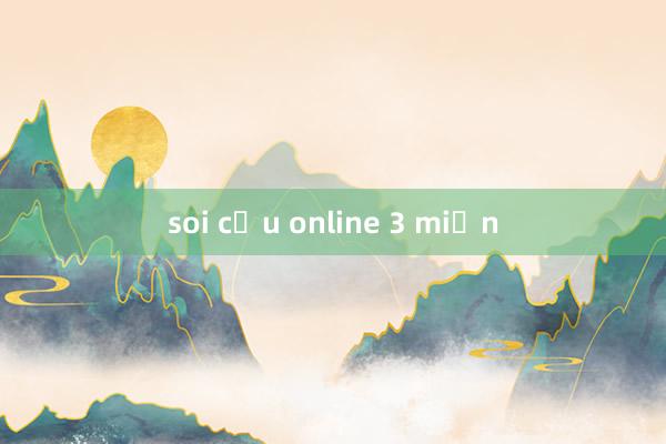 soi cầu online 3 miền