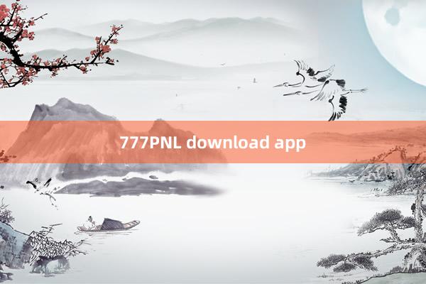 777PNL download app